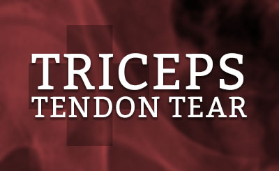 Triceps Tendon Tear